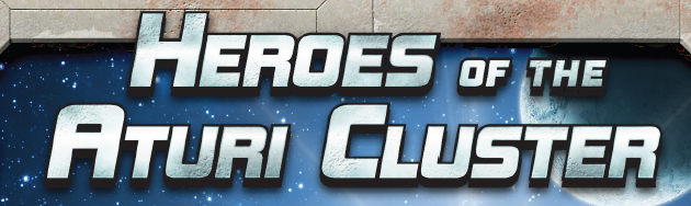 Heroes of the Aturi Cluster